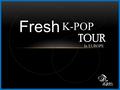 K-POP TOUR Fresh In EUROPE. Title : Fresh K-POP TOUR in Europe ( 가제 ) 주최 B7KLAN (www.b7klan.com) 주관 ZYON Entertainment 기획의도 유럽 진출을 원하는 신인 K-POP 그룹의 획기적이고.