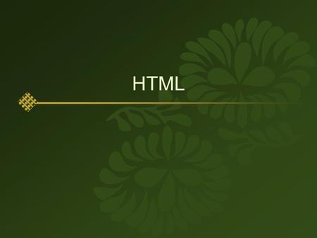 HTML.  Hyper Text Markup Language  Hyper Text : Link  Markup :  전용 브라우저 (IE, Netscape, Opera..)  프로그램 + 실행 환경 ( 실행기 )