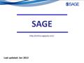 SAGE  Last updated: Jan 2013.