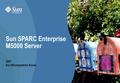 Sun SPARC Enterprise M5000 Server 2007 Sun Microsystems Korea.