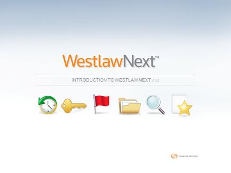 INTRODUCTION TO WESTLAW NEXT V.1.0. WestlawNext 소개 p. 2 주제분야법학, 경영경제, 뉴스 제공자료 - 미국 연방과 주 판례 및 법령 등의 모든 법률자료와 리뷰, 학술지, 논문, 전문 서적, 사전, 보고서, 서식서 제공 - 영국,