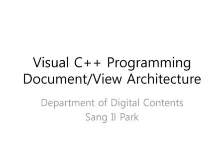 Visual C++ Programming Document/View Architecture