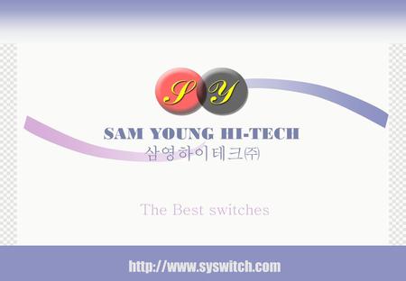 SAM YOUNG HI-TECH 삼영하이테크㈜