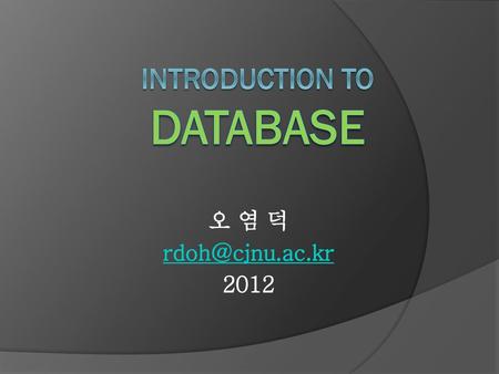 Introduction to dATABASE