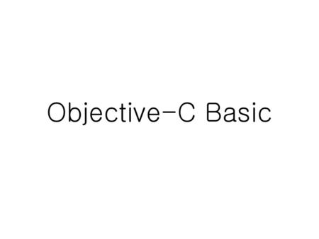 Objective-C Basic 1.