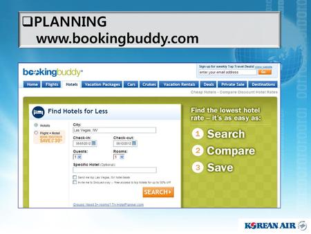 PLANNING www.bookingbuddy.com.