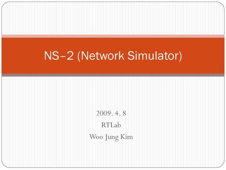 NS–2 (Network Simulator)