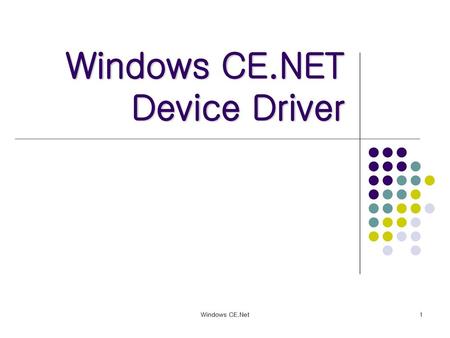 Windows CE.NET Device Driver