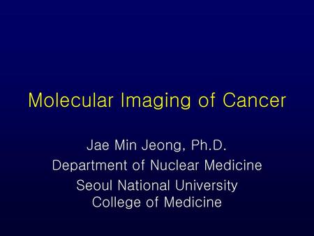 Molecular Imaging of Cancer