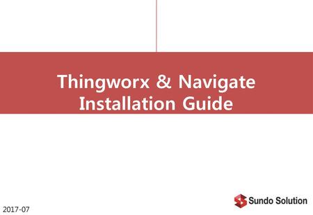 Thingworx & Navigate Installation Guide