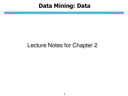 Lecture Notes for Chapter 2