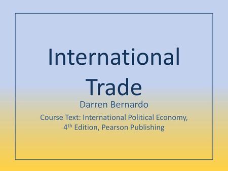 International Trade Darren Bernardo