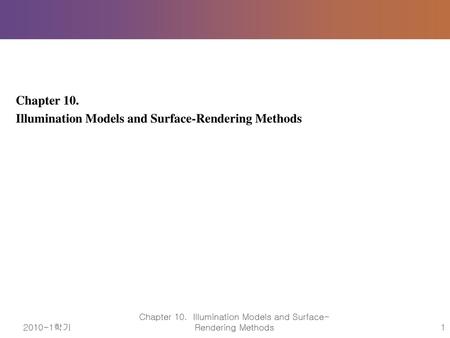 Chapter 10. Illumination Models and Surface-Rendering Methods