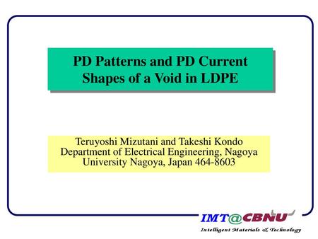 PD Patterns and PD Current Shapes of a Void in LDPE