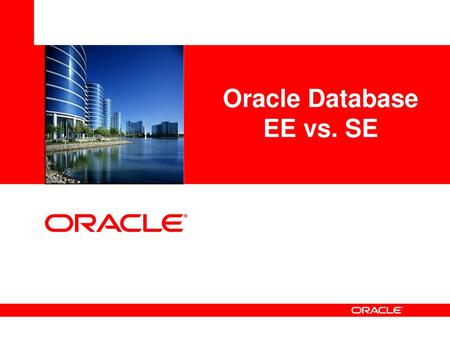 Oracle Database EE vs. SE
