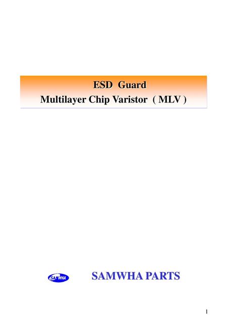 Multilayer Chip Varistor ( MLV )