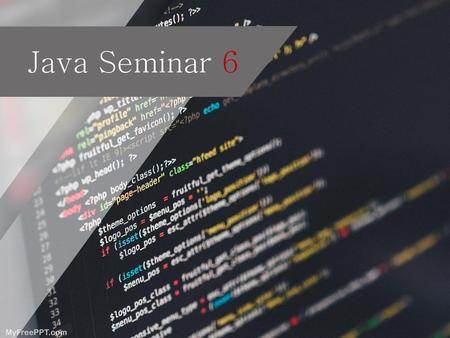 Java Seminar 6.