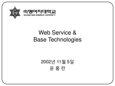 Web Service & Base Technologies