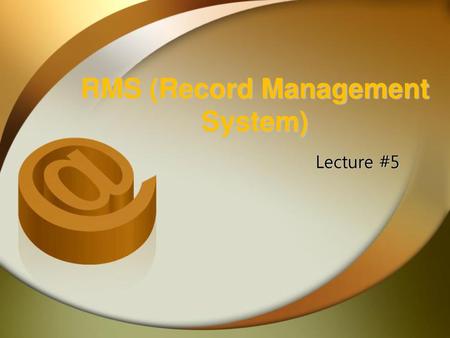 RMS (Record Management System)
