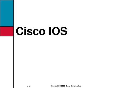 Copyright © 2002, Cisco Systems, Inc.