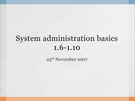 System administration basics