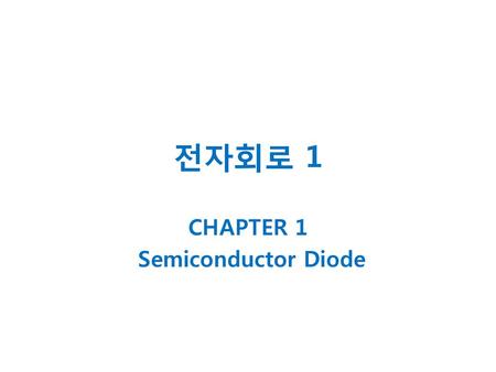 CHAPTER 1 Semiconductor Diode