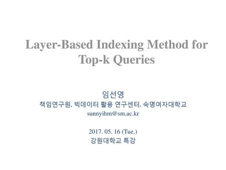 Layer-Based Indexing Method for Top-k Queries