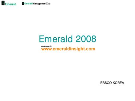 Emerald 2008 EBSCO KOREA.