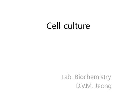 Lab. Biochemistry D.V.M. Jeong