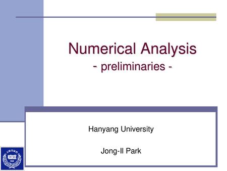 Numerical Analysis - preliminaries -