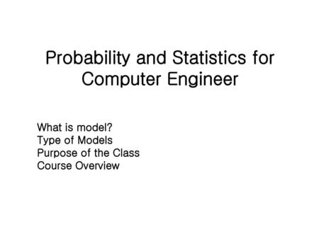 Probability and Statistics for Computer Engineer