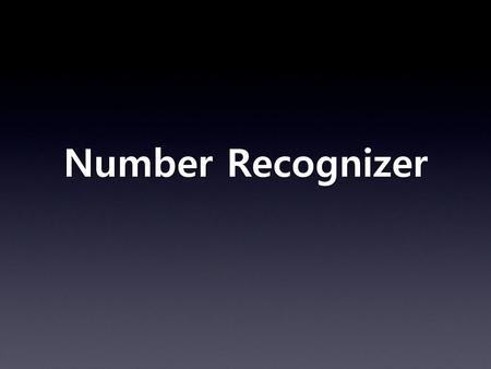 Number Recognizer.