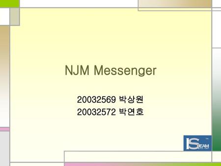NJM Messenger 20032569 박상원 20032572 박연호.