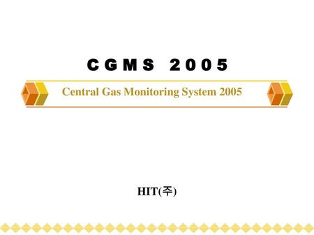 Central Gas Monitoring System 2005