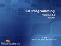 C# Programming Version 2.0 ADO.NET 김 규 태 (MCSD.Net, MCSE, MCDBA,SCJP)