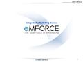 1 Integrated eMarketing Service. e MFORCE The Task Force of eMarketing 2 1. Company Introduction 설 립 일 : 2000 년 11 월 17 일 대표이사 : 이 상 화 임직원수 : 80 명 소 재.