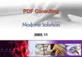 PDF Consulting Modomi Solution PDF Consulting Modomi Solution 2003. 11.