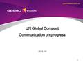 UN Global Compact Communication on progress 1 2013. 10.