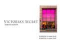 Start of fashion is Victoria’s Secret.