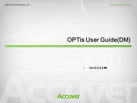 OPTis User Guide(DM) Ver O 3.3.2.##