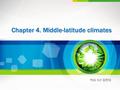 Chapter 4. Middle-latitude climates 석사 1 년 김진아. contents General circulation The influence of jet streams The role of the oceans Mid-latitude circulation.