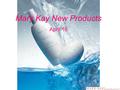 Mary Kay New Products April 16. 타임와이즈 비저블리 핏 바디 로션 (TimeWise® Visibly Fit™ Body Lotion) 피부의 견고함 증가 10 시간 이상 피부 보습력 강화 바디 라인 회복 피부에 생기를 부여하고 탄력과 부드러움 향상.