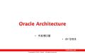 Copyright © 2005, Oracle. All rights reserved.. 1-2 Oracle Structures.