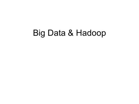 Big Data & Hadoop. 1. Data Type by Sectors Expected Value using Big Data.