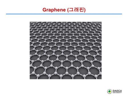 Graphene ( 그래핀 ). Carbon nanotube( 탄소 나노튜브 ) Multi-walled carbon nanotube.