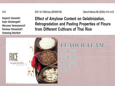 + Object: amylose content with gelatinization properties, retrogradation, and pasting properties of different cultivars of Thai rice + Element: 1, peak.