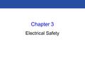 Chapter 3 Electrical Safety. Florence Nightingale : The hospital should do the sick no harm Electrical Shock : 의료인, 환자, 보호자, 또는 그 밖의 어떤 것이 전기회로의 일부가.