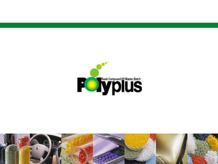 Contents Polyplus Identity Compound? High-end Compound Market Leader Polyplus Polyplus 경쟁력 Business Strategy & Vision Investment Highlight 경영목표 및 Investment.