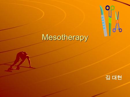 Mesotherapy 김 대현. Technique of mesotherapy Technique of mesotherapy Side effects of mesotherapy Side effects of mesotherapy.