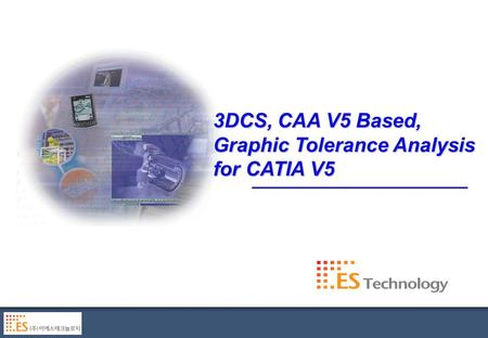 3DCS, CAA V5 Based, Graphic Tolerance Analysis for CATIA V5.